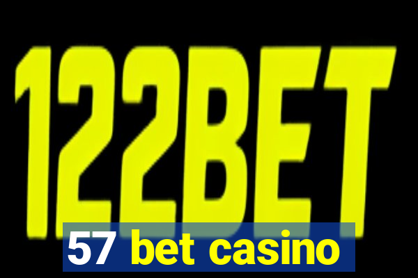 57 bet casino